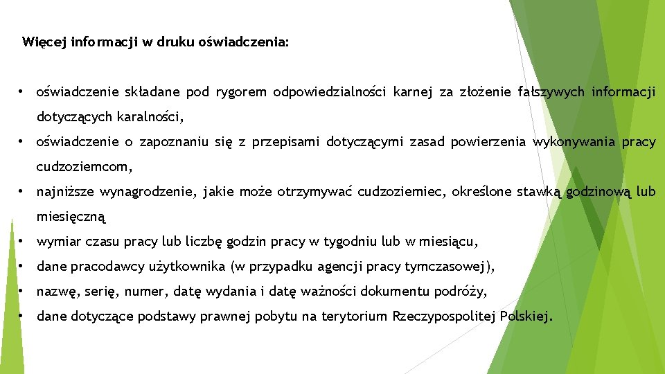Więcej informacji w druku oświadczenia: • oświadczenie składane pod rygorem odpowiedzialności karnej za złożenie Więcej informacji w druku oświadczenia: • oświadczenie składane pod rygorem odpowiedzialności karnej za złożenie