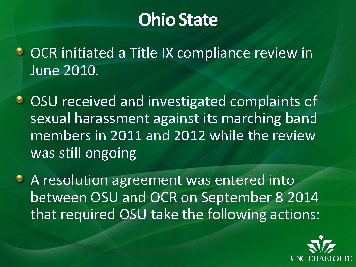 Ohio State OCR initiated a Title IX compliance review in June 2010. OSU received