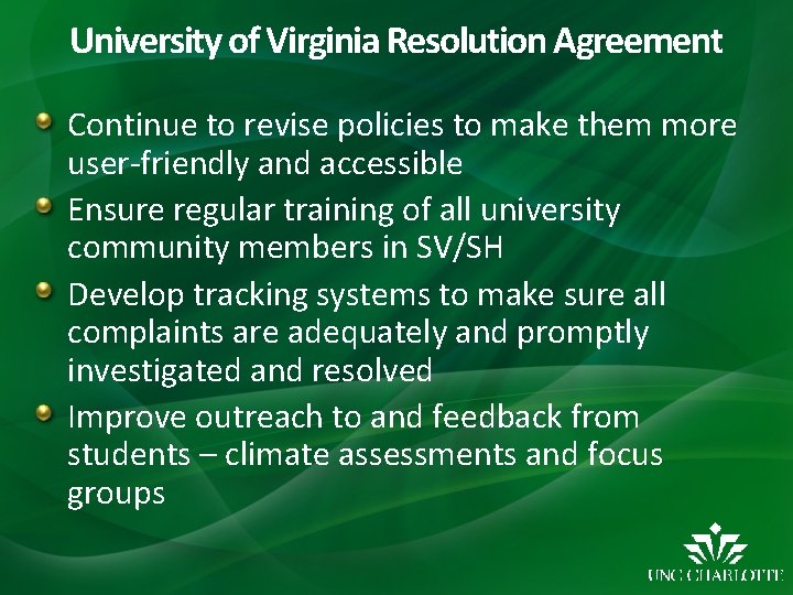 University of Virginia Resolution Agreement Continue to revise policies to make them more user-friendly