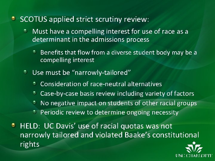 SCOTUS applied strict scrutiny review: Must have a compelling interest for use of race