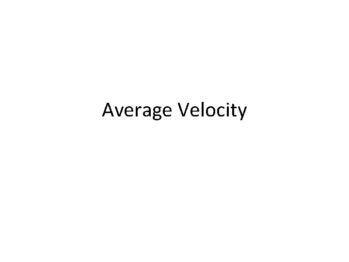 Average Velocity 