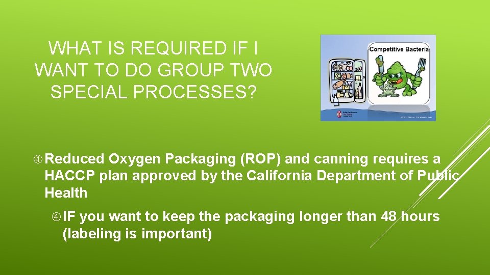 WHAT IS REQUIRED IF I WANT TO DO GROUP TWO SPECIAL PROCESSES? Reduced Oxygen