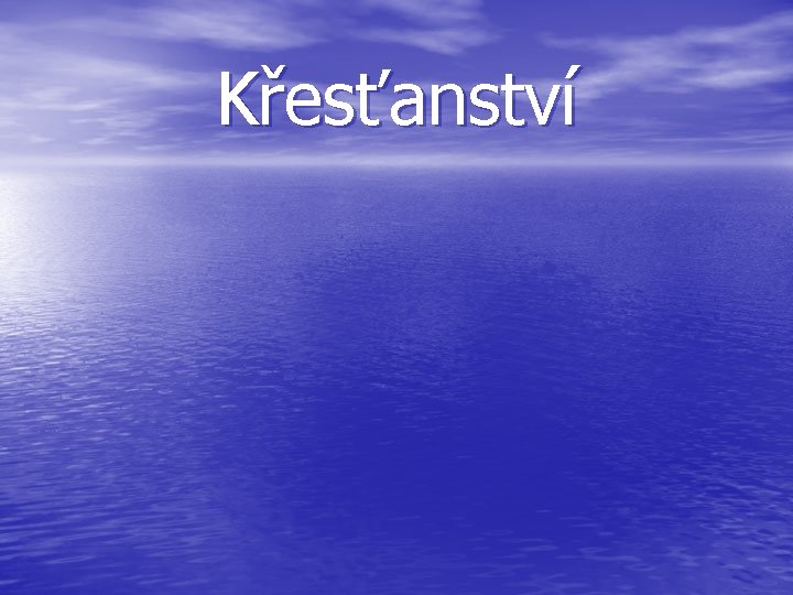 Křesťanství 