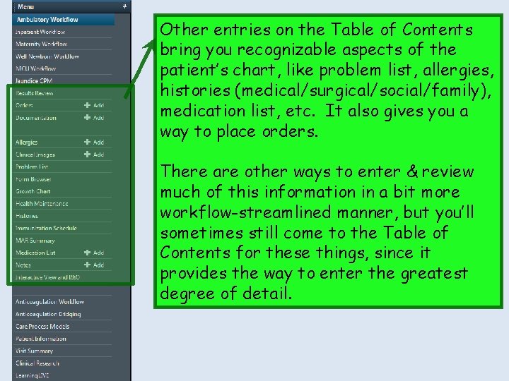 Other entries on the Table of Contents bring you recognizable aspects of the patient’s