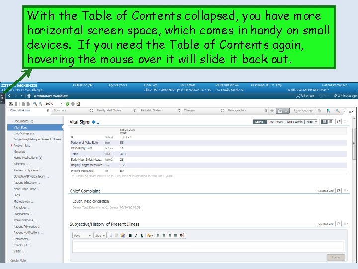 With the Table of Contents collapsed, you have more horizontal screen space, which comes