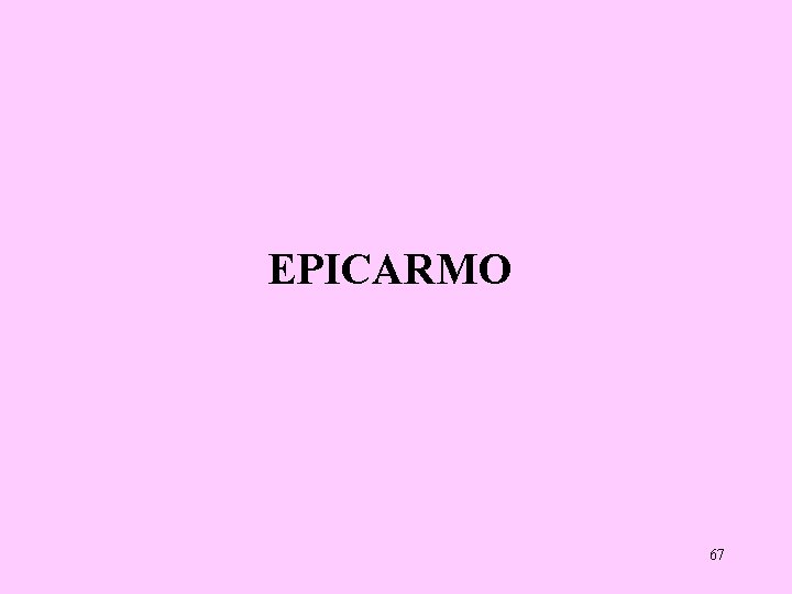 EPICARMO 67 