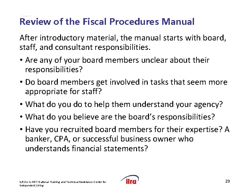 >> Slide 23 Review of the Fiscal Procedures Manual After introductory material, the manual