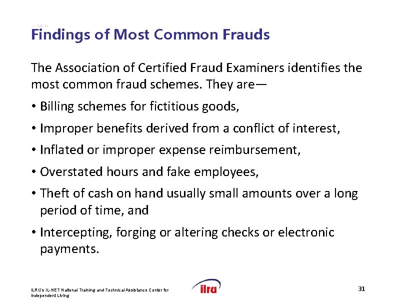 >> Slide 31 Findings of Most Common Frauds The Association of Certified Fraud Examiners