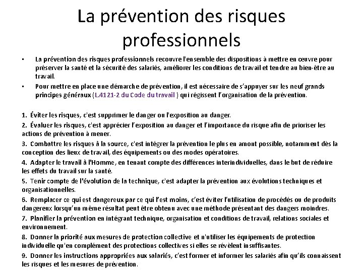 La prévention des risques professionnels • • La prévention des risques professionnels recouvre l'ensemble