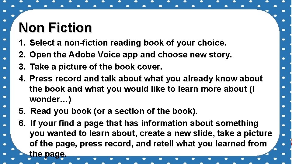 Non Fiction 1. 2. 3. 4. Select a non-fiction reading book of your choice.