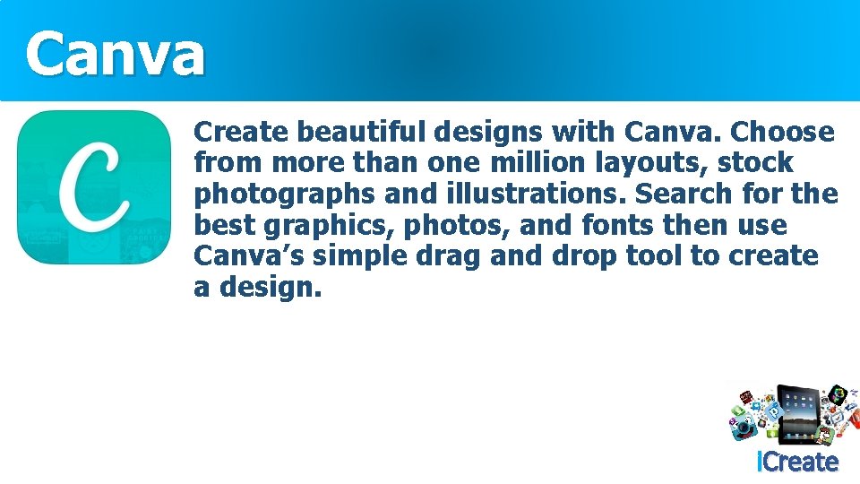 Canva Create beautiful designs with Canva. Choose from more than one million layouts, stock