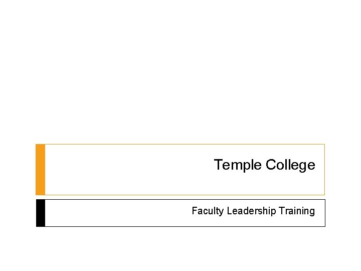 Temple College Faculty Leadership Training 