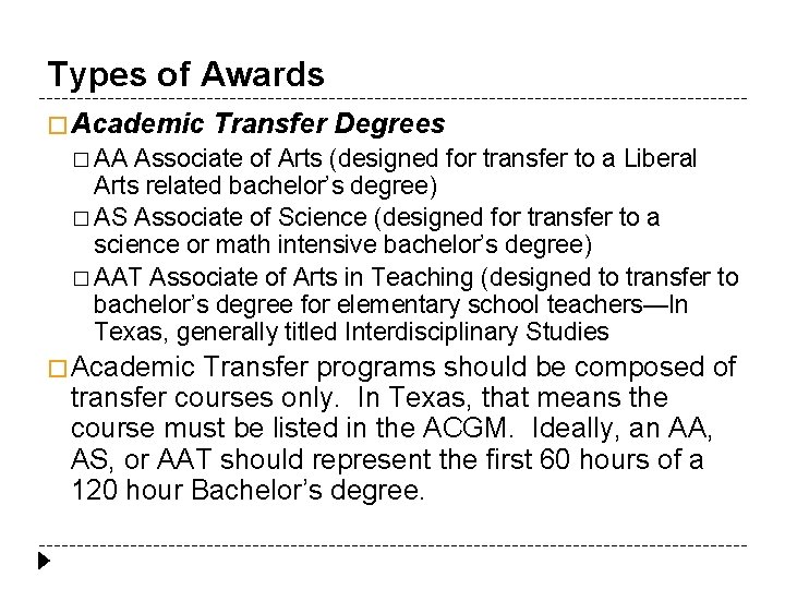 Types of Awards � Academic Transfer Degrees � AA Associate of Arts (designed for