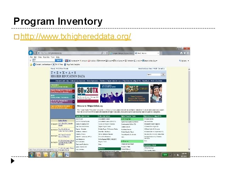Program Inventory � http: //www. txhighereddata. org/ 