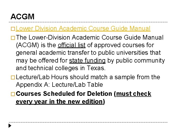 ACGM � Lower Division Academic Course Guide Manual � The Lower-Division Academic Course Guide