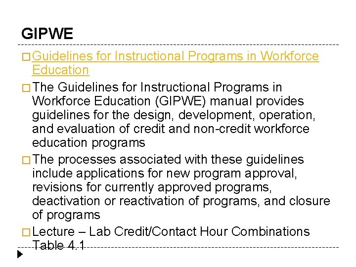 GIPWE � Guidelines for Instructional Programs in Workforce Education � The Guidelines for Instructional