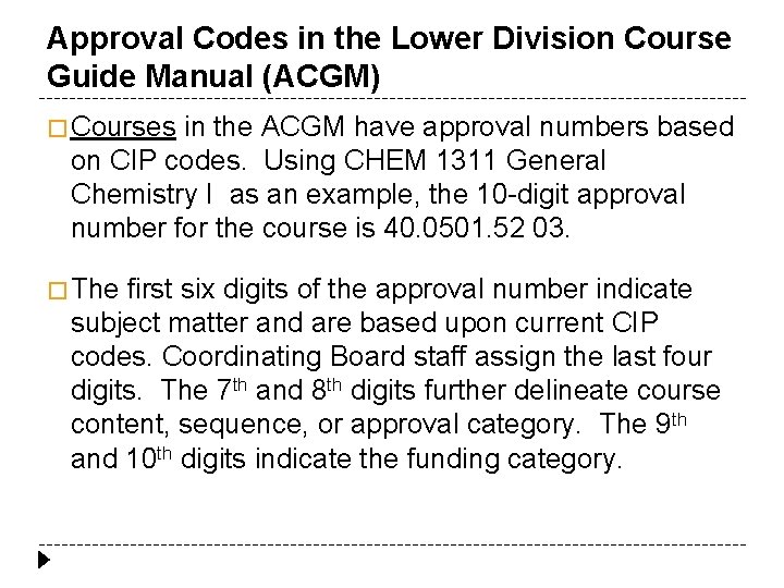 Approval Codes in the Lower Division Course Guide Manual (ACGM) � Courses in the