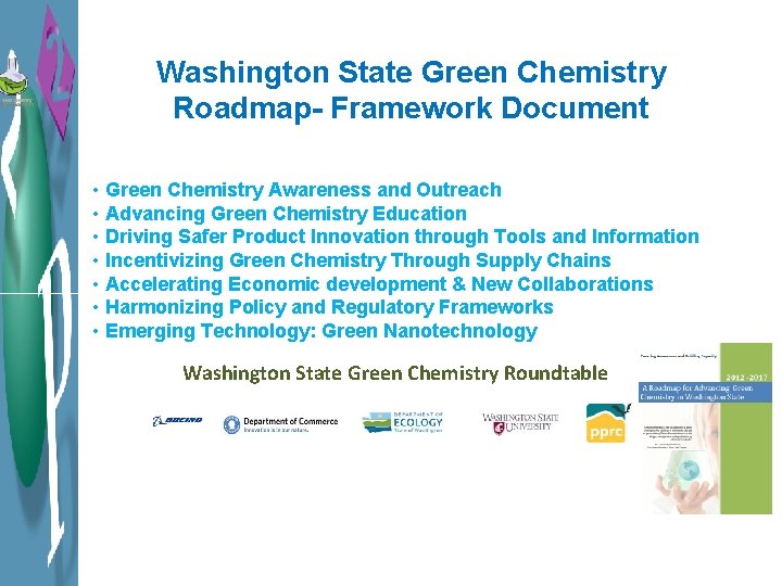 Washington State Green Chemistry Roadmap- Framework Document • Green Chemistry Awareness and Outreach •