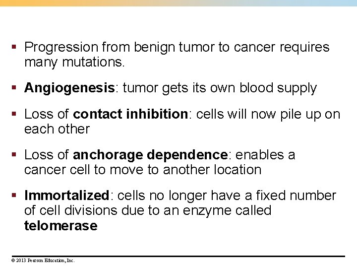 § Progression from benign tumor to cancer requires many mutations. § Angiogenesis: tumor gets § Progression from benign tumor to cancer requires many mutations. § Angiogenesis: tumor gets