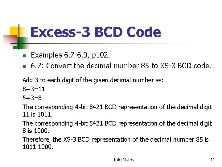 Excess-3 BCD Code n n Examples 6. 7 -6. 9, p 102. 6. 7: Excess-3 BCD Code n n Examples 6. 7 -6. 9, p 102. 6. 7:
