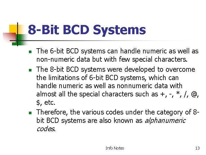 8 -Bit BCD Systems n n n The 6 -bit BCD systems can handle 8 -Bit BCD Systems n n n The 6 -bit BCD systems can handle
