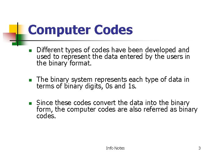 Computer Codes n n n Different types of codes have been developed and used Computer Codes n n n Different types of codes have been developed and used