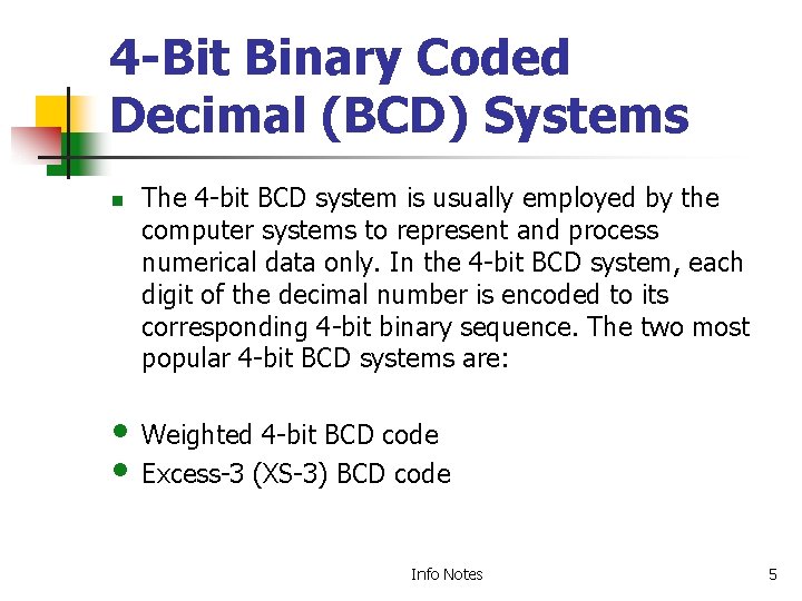 4 -Bit Binary Coded Decimal (BCD) Systems n The 4 -bit BCD system is 4 -Bit Binary Coded Decimal (BCD) Systems n The 4 -bit BCD system is