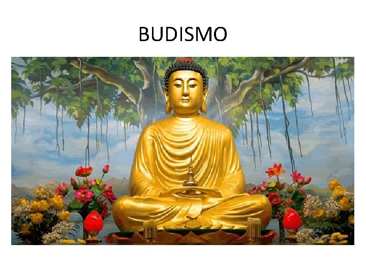 AS PRINCIPAIS RELIGIES DO MUNDO BUDISMO BUDISMO O