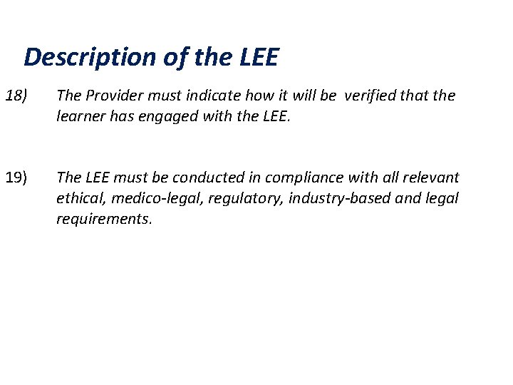 Description of the LEE 18) The Provider must indicate how it will be verified