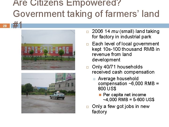 28 Are Citizens Empowered? Government taking of farmers’ land #1 2006 14 mu (small)