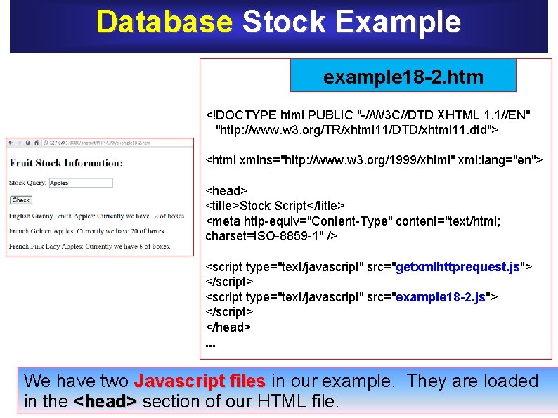 Database Stock Example example 18 -2. htm <!DOCTYPE html PUBLIC "-//W 3 C//DTD XHTML