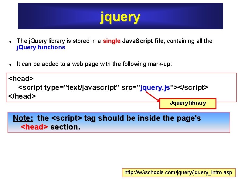 jquery The j. Query library is stored in a single Java. Script file, containing