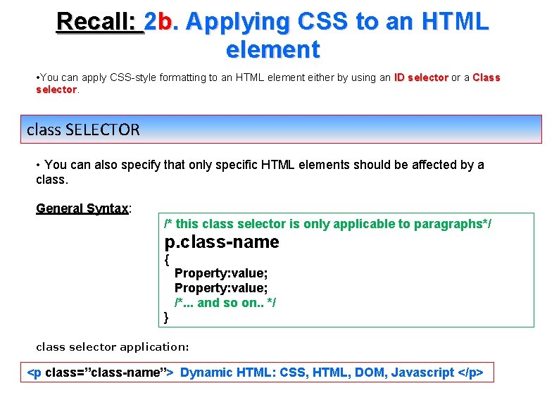 Recall: 2 b. Applying CSS to an HTML element • You can apply CSS-style