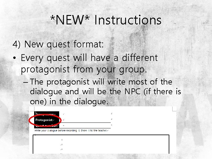 *NEW* Instructions 4) New quest format: • Every quest will have a different protagonist