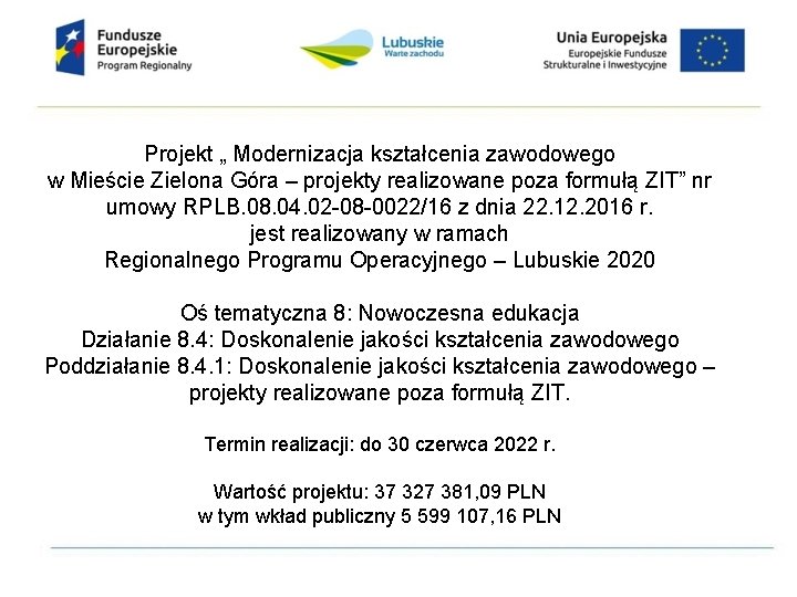 Projekt „ Modernizacja kształcenia zawodowego w Mieście Zielona Góra – projekty realizowane poza formułą