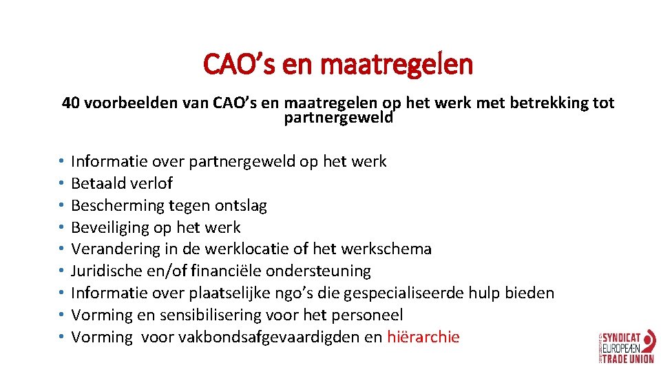 CAO’s en maatregelen 40 voorbeelden van CAO’s en maatregelen op het werk met betrekking