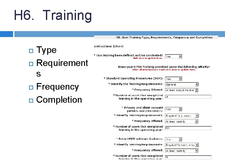 H 6. Training Type Requirement s Frequency Completion 