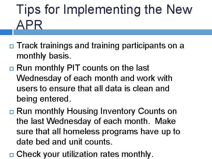 Tips for Implementing the New APR Track trainings and training participants on a monthly
