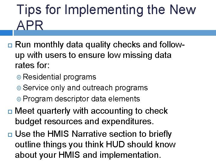 Tips for Implementing the New APR Run monthly data quality checks and followup with