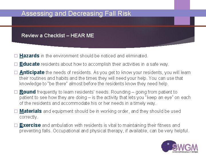 Assessing and Decreasing Fall Risk Review a Checklist – HEAR ME � Hazards in Assessing and Decreasing Fall Risk Review a Checklist – HEAR ME � Hazards in