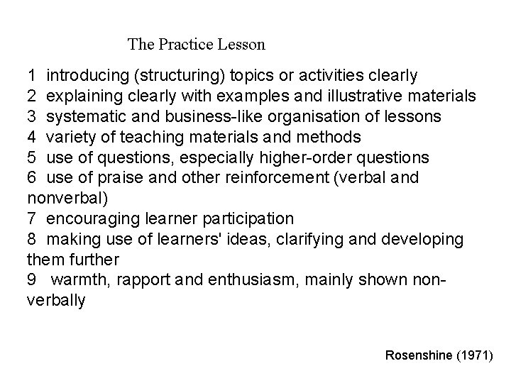 The Practice Lesson 1 introducing (structuring) topics or activities clearly 2 explaining clearly with