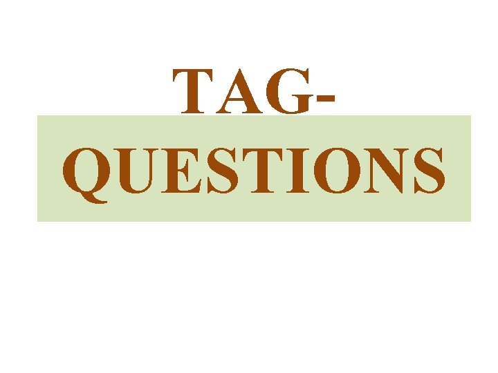 TAGQUESTIONS 