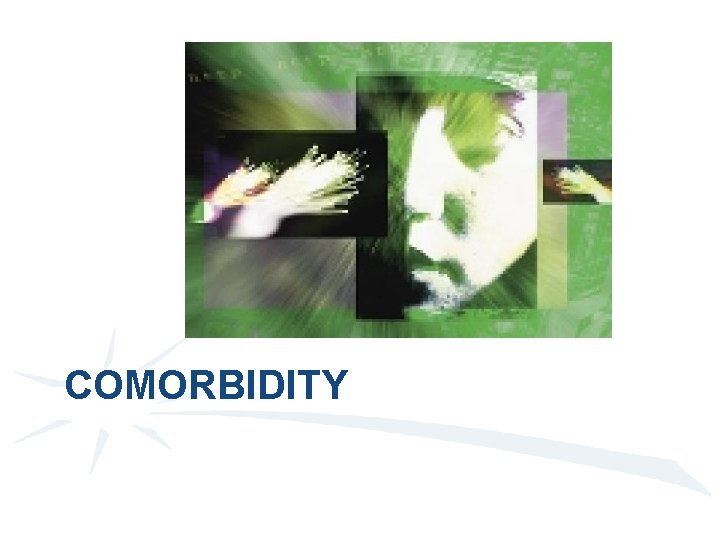 COMORBIDITY 