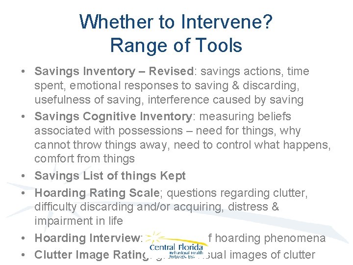 Whether to Intervene? Range of Tools • Savings Inventory – Revised: savings actions, time