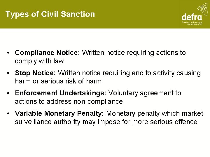Types of Civil Sanction • Compliance Notice: Written notice requiring actions to comply with