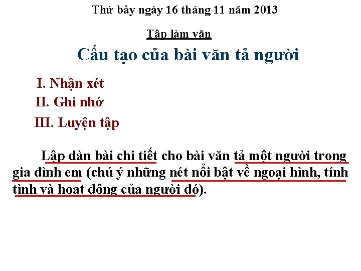 Thứ bảy ngày 16 tháng 11 năm 2013 Tập làm văn Cấu tạo của