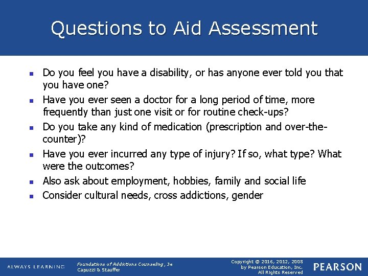 Questions to Aid Assessment n n n Do you feel you have a disability,