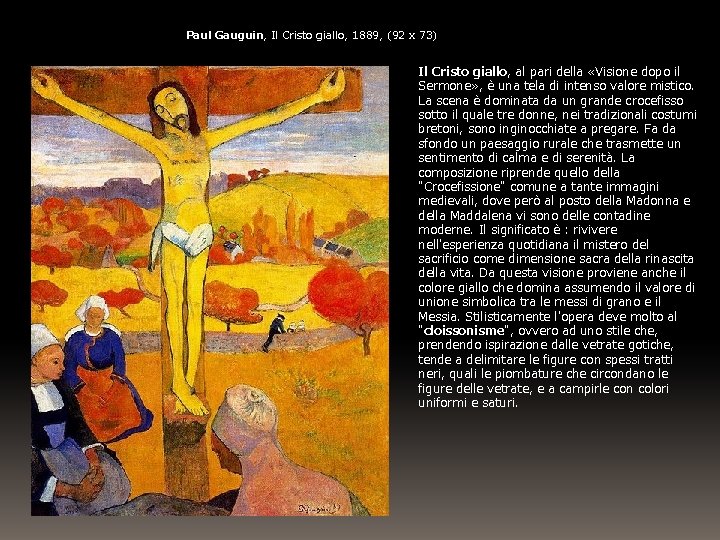 Paul Gauguin, Il Cristo giallo, 1889, (92 x 73) Il Cristo giallo, al pari