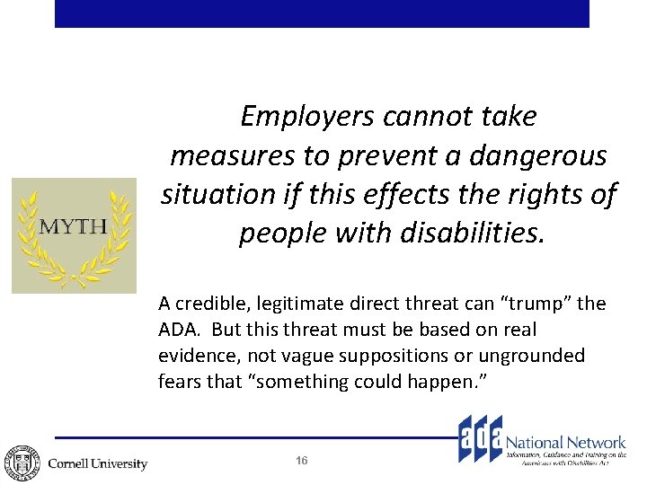 Employers cannot take measures to prevent a dangerous situation if this effects the rights Employers cannot take measures to prevent a dangerous situation if this effects the rights