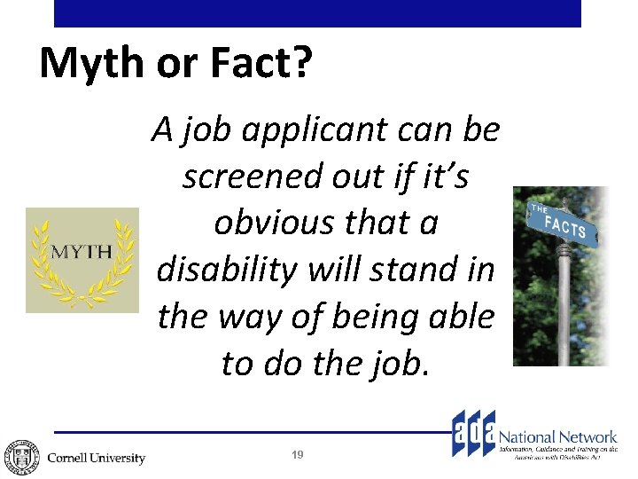 Myth or Fact? A job applicant can be screened out if it’s obvious that Myth or Fact? A job applicant can be screened out if it’s obvious that